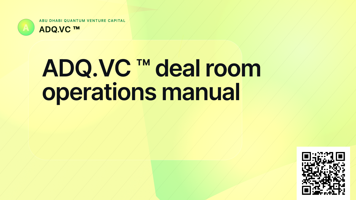 ADQ.VC ™ deal room operations manual