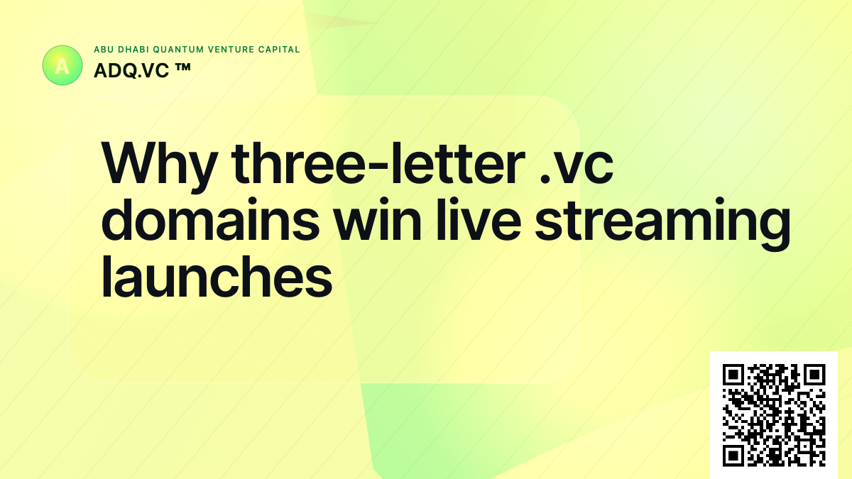 Why three-letter .vc domains win live streaming launches