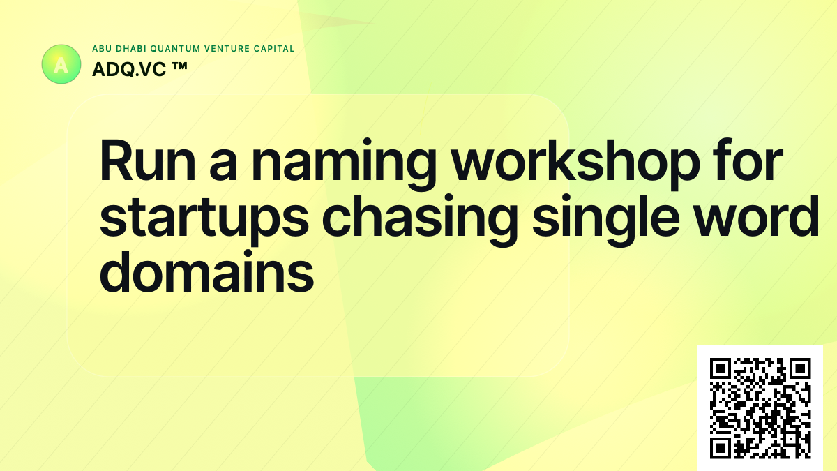 Run a naming workshop for startups chasing single word domains