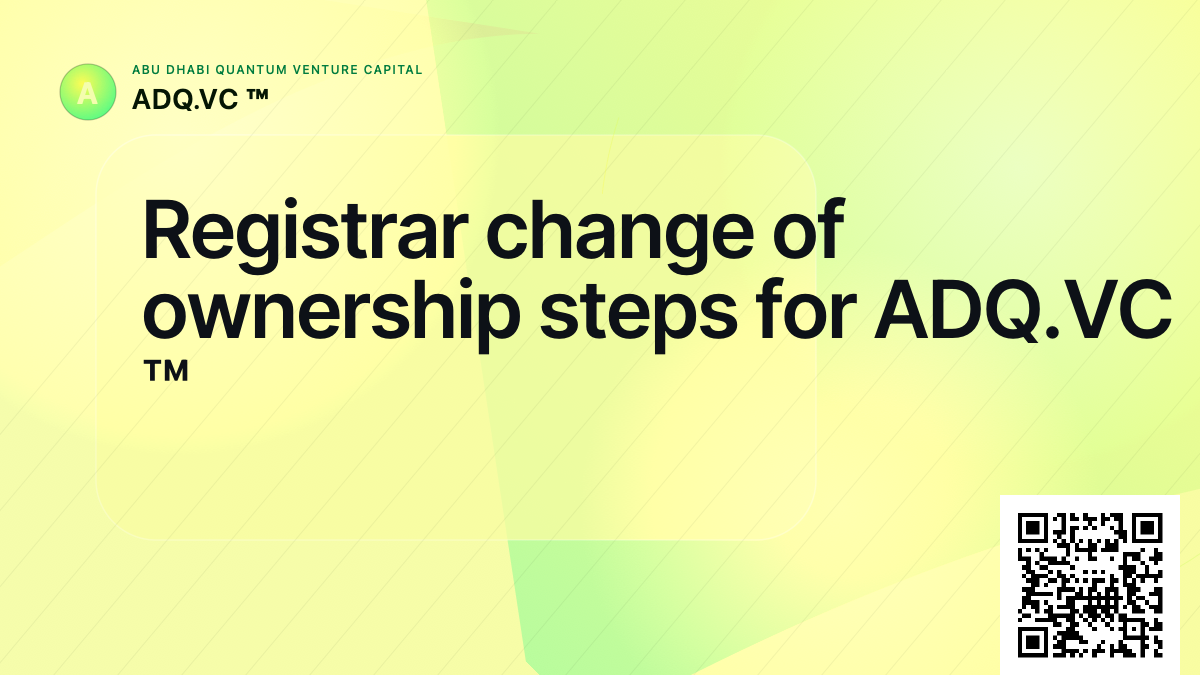 Registrar change of ownership steps for ADQ.VC ™